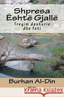 Shpresa Është Gjallë: Roman Fili, Burhan Al-Din 9781539397496 Createspace Independent Publishing Platform - książka