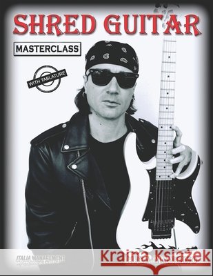 Shred Guitar: masterclass Angelo Blundo Luca Mancino  9798775286569 Independently Published - książka
