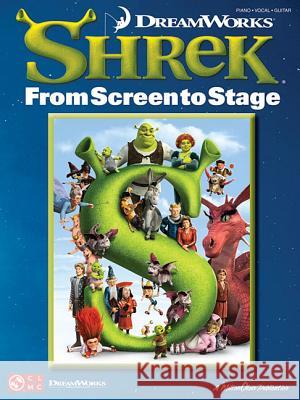 Shrek: From Screen to Stage Hal Leonard Publishing Corporation 9781603782852 Cherry Lane Music Company - książka