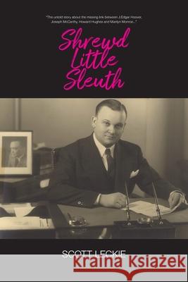 Shrewd Little Sleuth Scott Leckie 9781644568545 Indies United Publishing House, LLC - książka