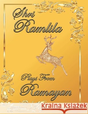 Shri Ramlila: Plays from Ramayan Gupta, Sumant 9798748418713 Independently published - książka