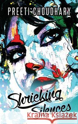 Shrieking Silences Preeti Choudhary 9781946280220 Notion Press, Inc. - książka