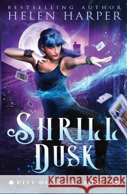 Shrill Dusk Helen Harper 9781913116026 Harperfire - książka