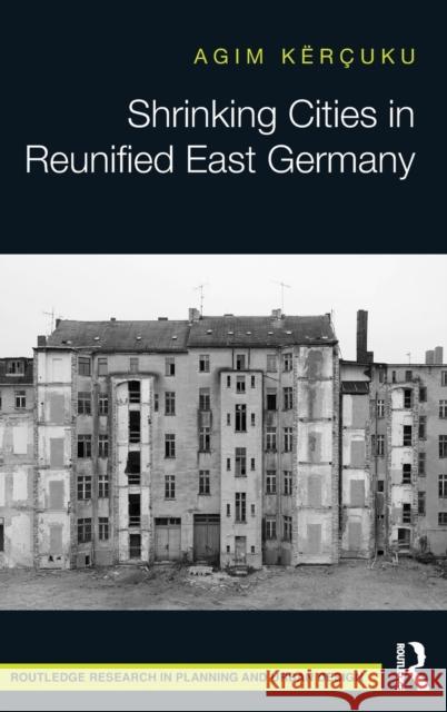 Shrinking Cities in Reunified East Germany K 9781032322582 Routledge - książka