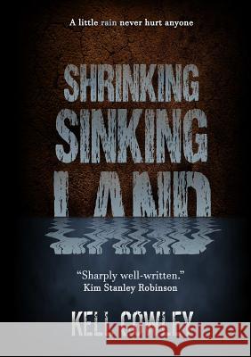 Shrinking Sinking Land Kell Cowley 9780244736163 Lulu.com - książka