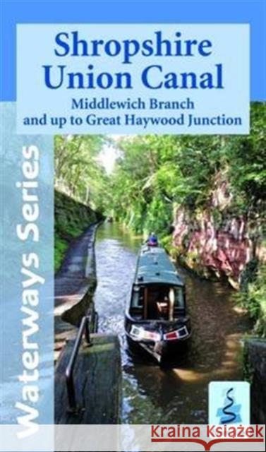 Shropshire Union Canal: Middlewich Branch and Up to Great Haywood JCT  9781908851178 Phoenix Maps - książka