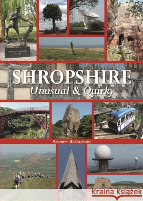 Shropshire Unusual & Quirky Andrew Beardmore 9780857043467 Halsgrove - książka