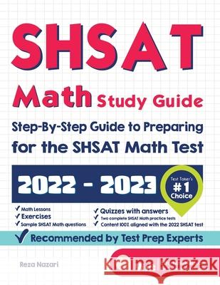 SHSAT Math Study Guide: Step-By-Step Guide to Preparing for the SHSAT Math Test Reza Nazari 9781637190364 Effortless Math Education - książka