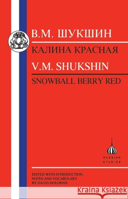 Shukshin: Snowball Berry Red Shukshin, Vasilii 9781853994197 Duckworth Publishers - książka