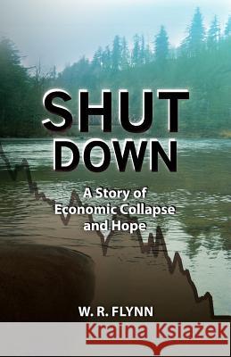 Shut Down William R. Flynn 9781460969410 Createspace - książka