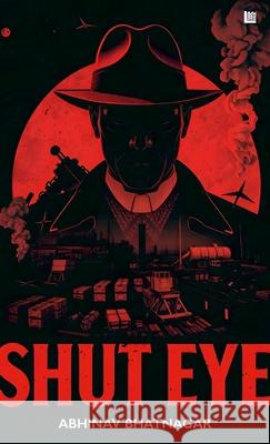 Shut Eye Abhinav Bhatnagar 9789362636317 One Point Six Technologies Pvt. Ltd. - książka