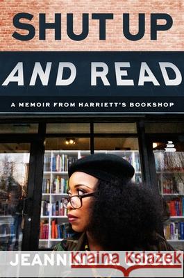 Shut Up and Read: A Memoir Jeannine A. Cook 9780063428232 Amistad Press - książka