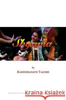 Shyama: In English Rabindranath Tagore 9781440402043 Createspace - książka