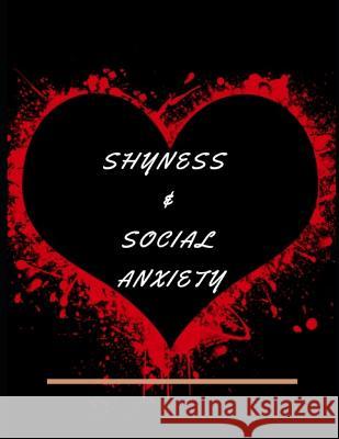 Shyness and Social Anxiety Workbook: Ideal and Perfect Gift for Shyness and Social Anxiety Workbook Best Shyness and Social Anxiety Workbook for You, Publication, Yuniey 9781075860485 Independently Published - książka