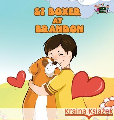 Si Boxer at Brandon: Boxer and Brandon (Tagalog Edition) S. a. Publishing 9781525900686 Kidkiddos Books Ltd. - książka