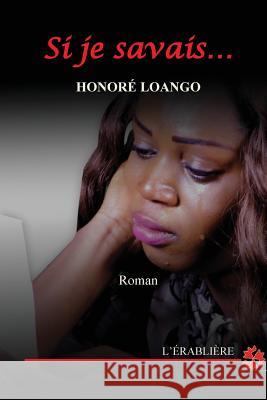 Si je savais... Loango, Honore 9782981491053 Edition de L'Erabliere - książka