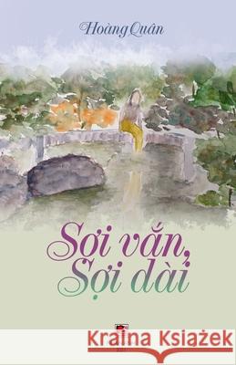 Sợi Vắn Sợi Dài (color) Hoang, Quan 9781990434280 Nhan Anh Publisher - książka