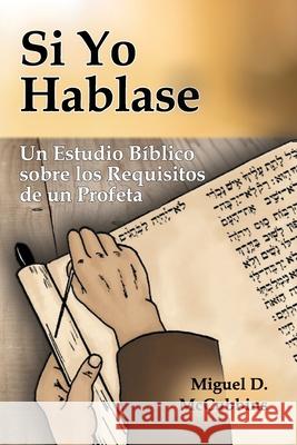 Si Yo Hablase Miguel D McCubbins 9781630733506 Faithful Life Publishers - książka