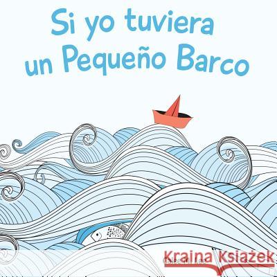 Si yo tuviera un Pequeño Barco Calee M Lee 9781681958453 Xist Publishing - książka