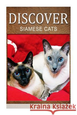 Siamese Cats - Discover: Early reader's wildlife photography book Press, Discover 9781497510142 Createspace - książka