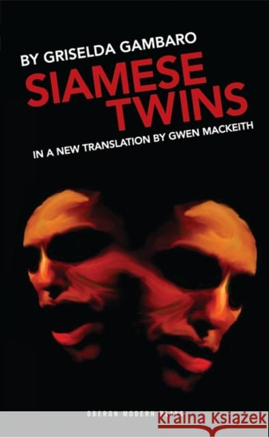 Siamese Twins  9781849431477 Oberon Books Ltd - książka