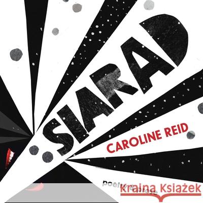 Siarad: Poetry & Prose Caroline Reid 9781925052497 Spineless Wonders - książka