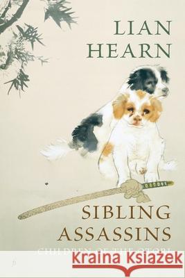 Sibling Assassins: Children of the Otori Book Two Hearn, Lian 9781925883350 Ligature Pty Limited - książka