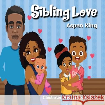 Sibling Love Aspen King 9781735284859 Bff Publishing House - książka