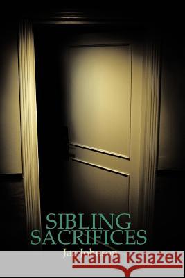 Sibling Sacrifices: A JAZ Johnson Novel Johnson, Jaz 9781477252659 Authorhouse - książka