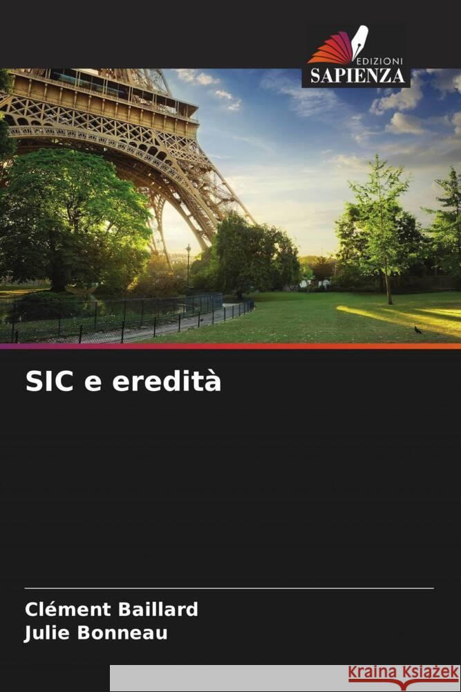 SIC e eredità Baillard, Clément, Bonneau, Julie 9786207267699 Edizioni Sapienza - książka