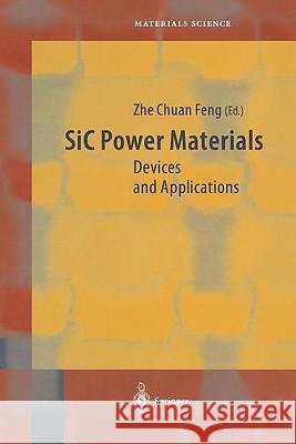 Sic Power Materials: Devices and Applications Feng, Zhe Chuan 9783642058455 Not Avail - książka