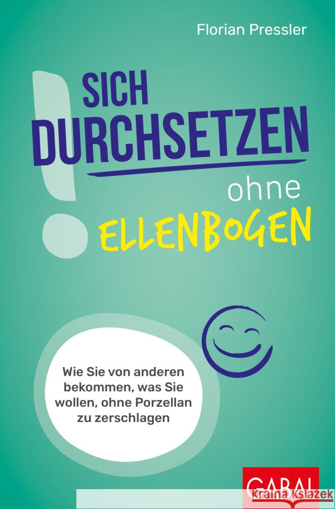 Sich durchsetzen ohne Ellenbogen Pressler, Florian 9783967391855 GABAL - książka