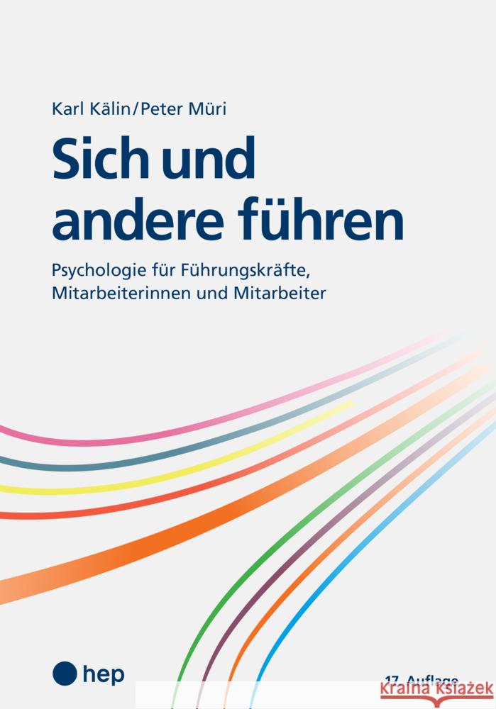 Sich und andere führen Kälin, Karl, Müri, Peter 9783035514490 hep Verlag - książka