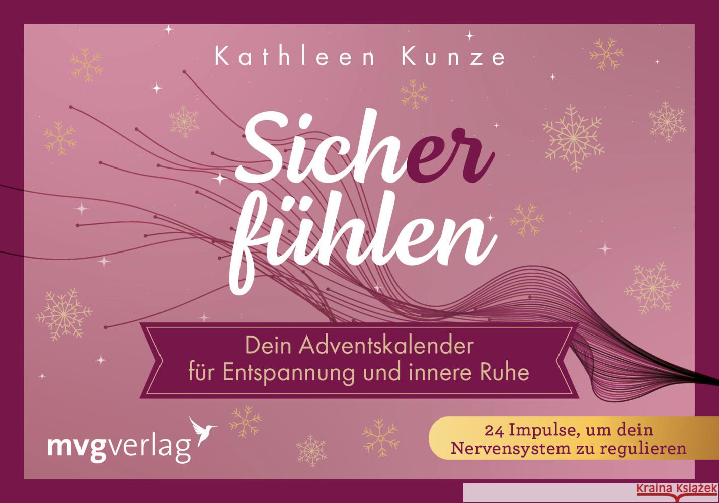 Sich(er) fühlen - Dein Adventskalender für Entspannung und innere Ruhe Kunze, Kathleen, @kathleenkunzeofficial 9783747407332 mvg Verlag - książka