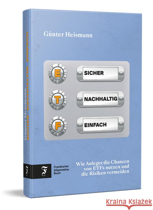 Sicher, Nachhaltig, Einfach Heismann, Günter 9783962511807 Frankfurter Allgemeine Buch - książka