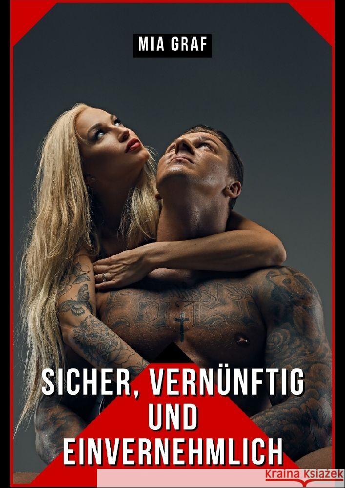 Sicher, Vernünftig und Einvernehmlich Graf, Mia 9783384129260 Mia Graf - książka