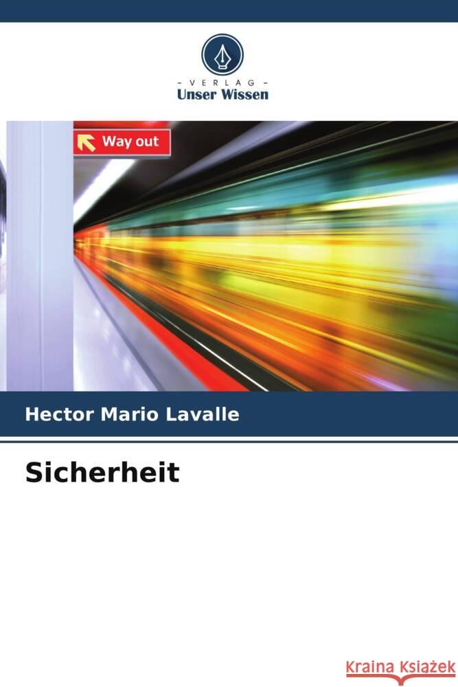 Sicherheit Hector Mario Lavalle 9786206536543 Verlag Unser Wissen - książka