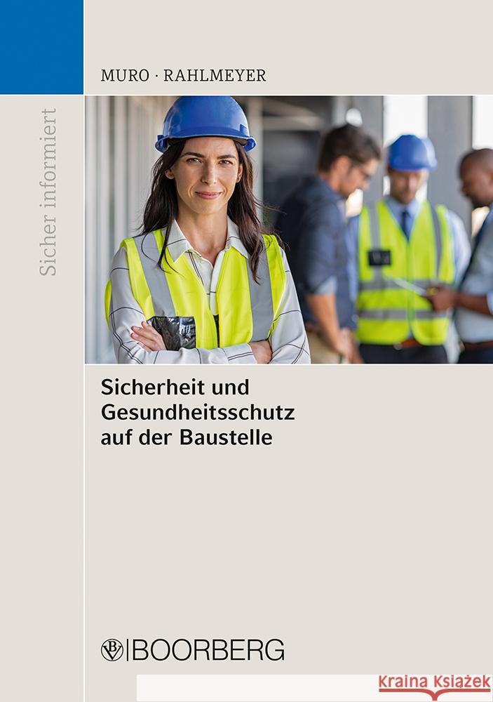 Sicherheit und Gesundheitsschutz auf der Baustelle Muro, Donato, Rahlmeyer, Niklas 9783415074552 Boorberg - książka