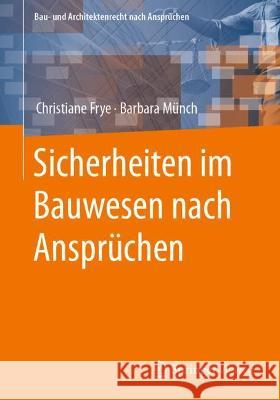 Sicherheiten Im Bauwesen Nach Ansprüchen Frye, Christiane 9783658348601 Springer Vieweg - książka