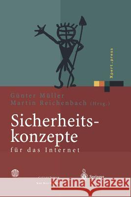 Sicherheitskonzepte Für Das Internet: 5. Berliner Kolloquium Der Gottlieb Daimler- Und Karl Benz-Stiftung Müller, Günter 9783642625879 Springer - książka