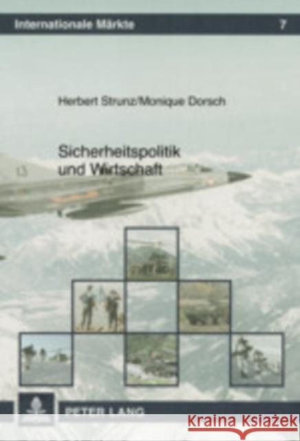 Sicherheitspolitik Und Wirtschaft Strunz, Herbert 9783631513880 Lang, Peter, Gmbh, Internationaler Verlag Der - książka