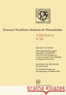 Sicherungsmaßnahmen Gegen Bergschäden Und Erdbeben Sowie Ihre Auswirkungen Auf Neuere Konstruktive Entwicklungen Im Allgemeinen Bauwesen Domke, Helmut 9783531082851 Vs Verlag F R Sozialwissenschaften - książka