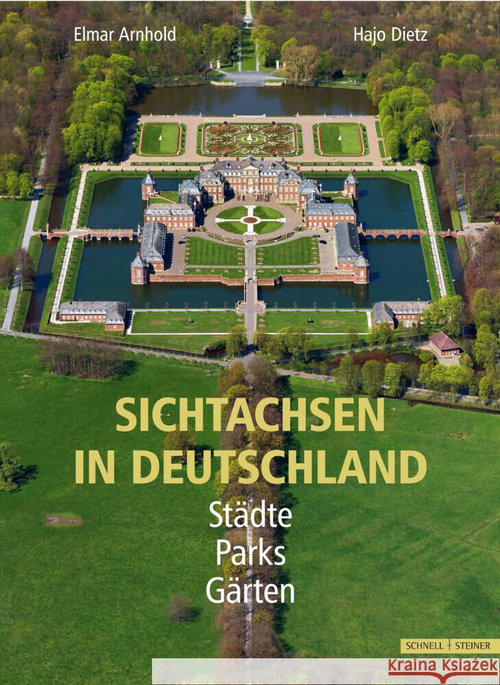 Sichtachsen in Parks und Städten Deutschlands Arnhold, Elmar 9783795436681 Schnell & Steiner - książka