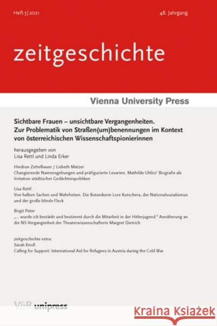 Sichtbare Frauen - Unsichtbare Vergangenheiten: Zur Problematik Von Strassen(um)Benennungen Im Kontext Von Osterreichischen Wissenschaftspionierinnen Lisa Rettl Linda Erker Lisa Rettl 9783847112853 V&R Unipress - książka