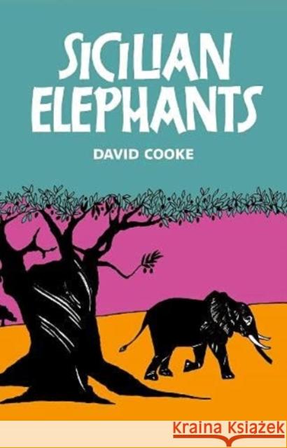 Sicilian Elephants Cooke, David 9781909747913 Two Rivers Press - książka