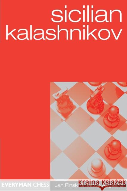 Sicilian Kalashnikov Jan Pinski Jacob Aagaard Jacob Aagaard 9781857442571 Everyman Chess - książka