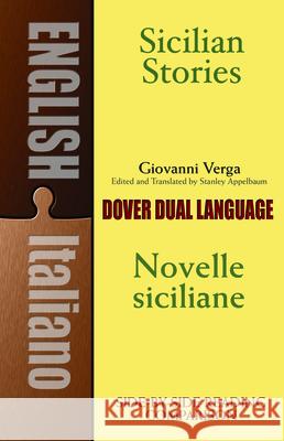 Sicilian Stories: A Dual-Language Book Verga, Giovanni 9780486419459 Dover Publications - książka