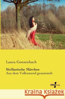 Sicilianische Märchen: Aus dem Volksmund gesammelt Laura Gonzenbach 9783957387264 Vero Verlag - książka