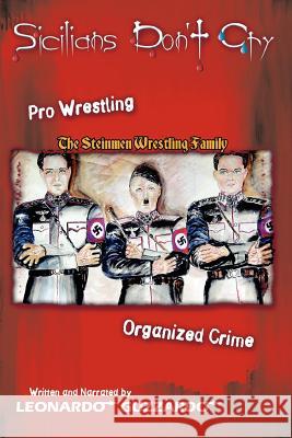 Sicilians Don't Cry Leonardo Guzzardo 9780595347469 iUniverse - książka