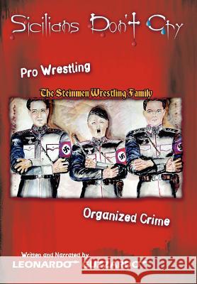 Sicilians Don't Cry Leonardo Guzzardo 9780595671502 iUniverse - książka